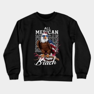 All Merican Brush Eagle USA 4th of  July Crewneck Sweatshirt